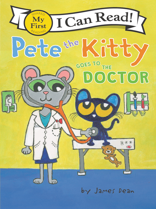 Title details for Pete the Kitty Goes to the Doctor by James Dean - Wait list